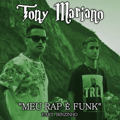 Tony Mariano Meu Rap É Funk