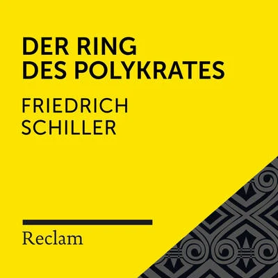 Reclam Hörbücher/Sebastian Dunkelberg/Friedrich Schiller Schiller: Der Ring des Polykrates (Reclam Hörbuch)