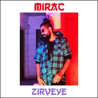 Mirac Zirveye