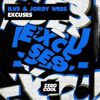 Jordy Wess/ILVS Excuses