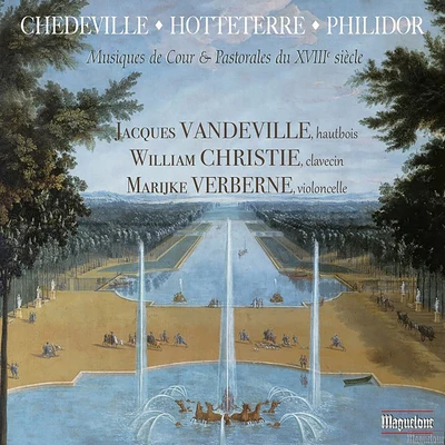 William Christie/Mariijke Verberne/Jacques Vandeville Musique de cour et pastorales du XVIII siècle