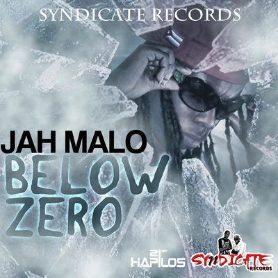 Jah Malo Below Zero - Single