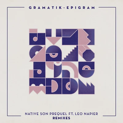 Gramatik Native Son Prequel Remixes