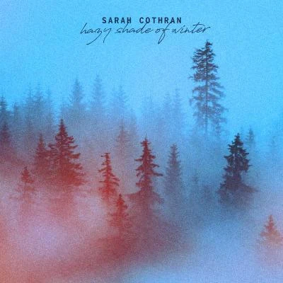 Sarah Cothran Hazy Shade of Winter