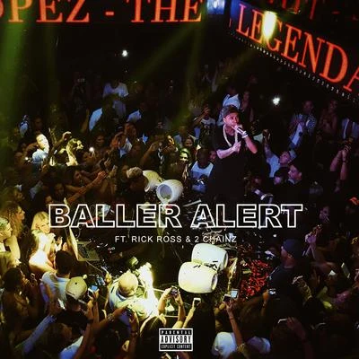 Tyga Baller Alert (feat. Rick Ross & 2 Chainz) - Single