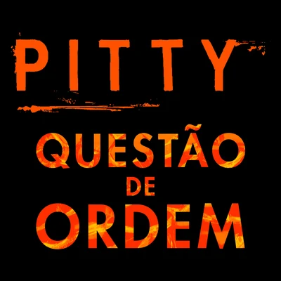 Pitty Questão de Ordem