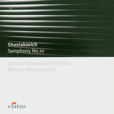 London Philharmonic Orchestra/Mstislav Rostropovich Shostakovich : Symphony No.10-Elatus