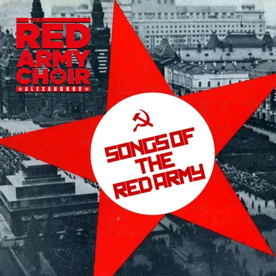 The Red Army Choir Songs of the Red Army