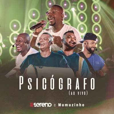 Mumuzinho/Vou pro Sereno Psicografo (Ao Vivo)