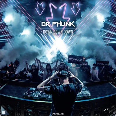 Dr Phunk Down Down Down