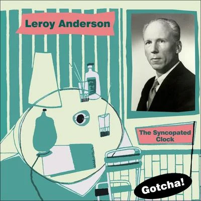 Leroy Anderson And His Orchestra The Syncopated Clock