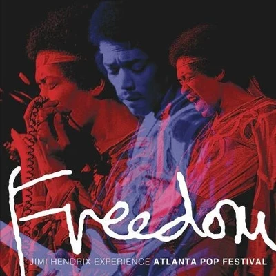 Jimi Hendrix Freedom: Atlanta Pop Festival (Live)