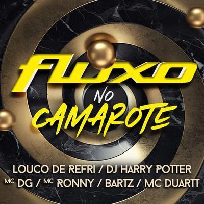 Bartz/Dj Harry Potter/Mc Ronny/MC DG Fluxo no Camarote