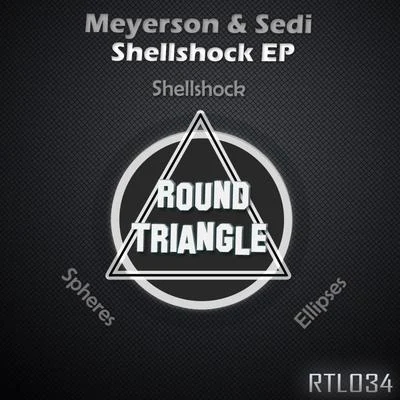 Sedi/Meyerson Shellshock EP