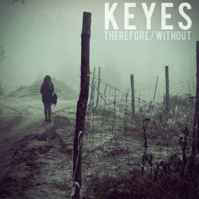 Keyes ThereforeWithout