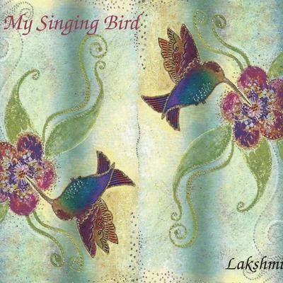 Lakshmi My Singing Bird