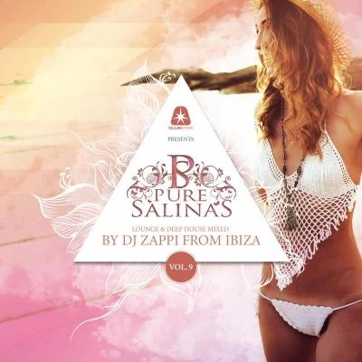 DJ Zappi Pure Salinas, Vol. 9 (Compiled by DJ Zappi)