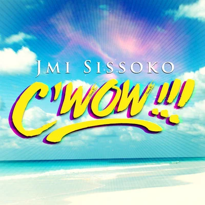 Jmi Sissoko Cwow - Single