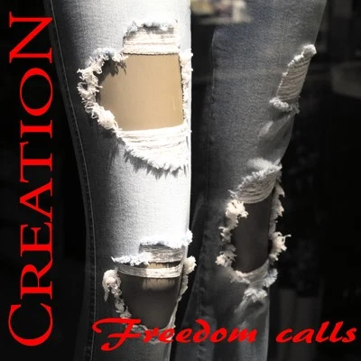 Creation Freedom Calls