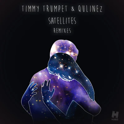 Timmy Trumpet/Qulinez Satellites (Remixes)