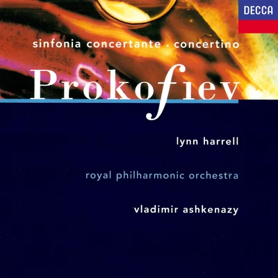 The Royal Philharmonic Orchestra/Lynn Harrell/Vladimir Ashkenazy Prokofiev: Sinfonia Concertante; Cello Concertino