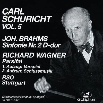 Carl Schuricht BRAHMS, J.: Symphony No. 2WAGNER, R.: Excerpts from Parsifal (Schuricht) (1966)