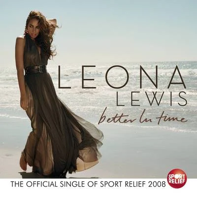 Leona Lewis Better in Time (Single Mix)