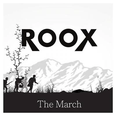 ROOX The March