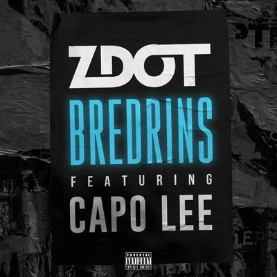 Zdot/Capo Lee Bredrins (feat. Capo Lee)