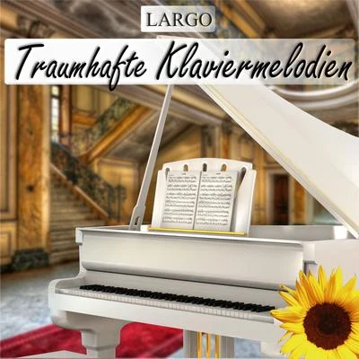 Largo Traumhafte Klaviermelodien