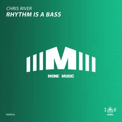 Chris River Rhythm Is A Bass