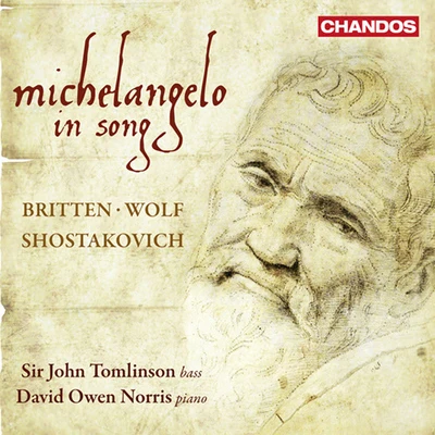 John Tomlinson Vocal Recital: Tomlinson, John - BRITTEN, B.WOLF, H.SHOSTAKOVICH, D. (Michelangelo in Song)