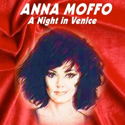 Anna Moffo Anna Moffo - A Night in Venice