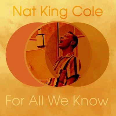 Nat King Cole For All We Know