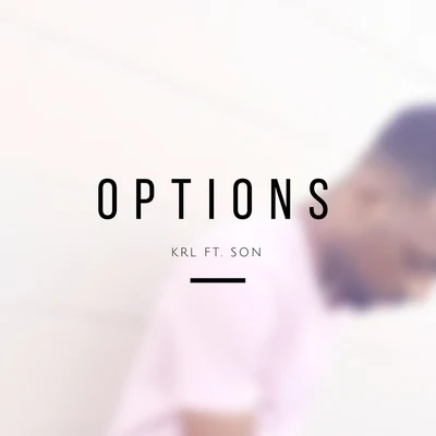 SƠN/KRL Options (feat. Son)