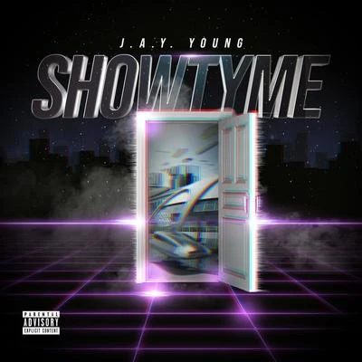 J.a.y. Young Showtyme