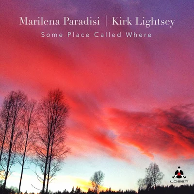 Kirk Lightsey/Marilena Paradisi Some Place Called Where