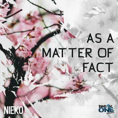 Nieko As a Matter of Fact