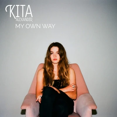 Kita Alexander My Own Way