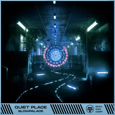 Slowpalace Quiet Place