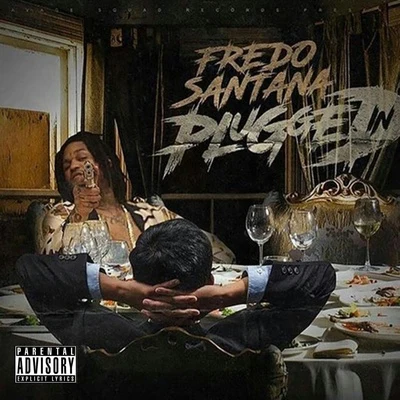 Fredo Santana Plugged In