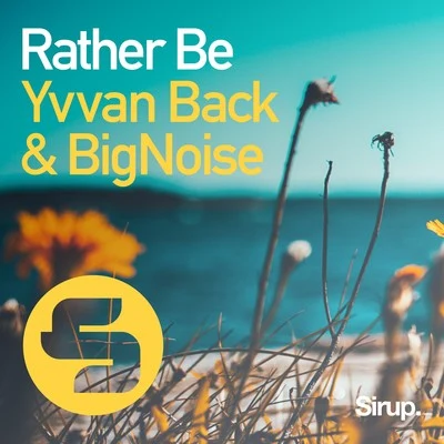 BigNoise/Yvvan Back Rather Be