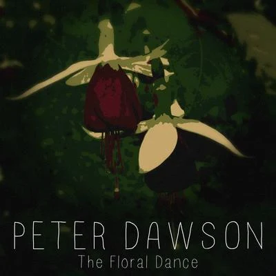 Peter Dawson The Floral Dance