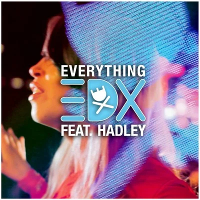 EDX/Hadley Everything (Mashbox Stems)