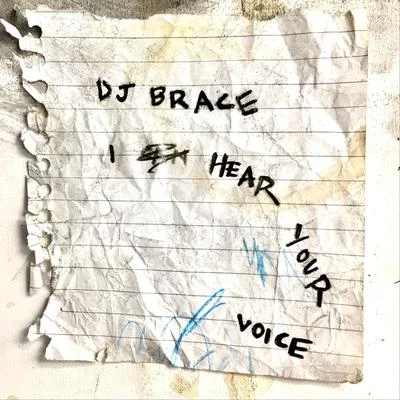 DJ Brace I Hear Your Voice