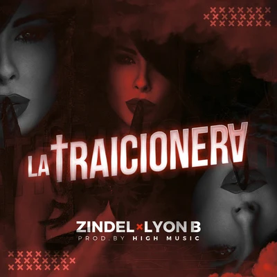 Zindel La Traicionera (feat. Lyon B)