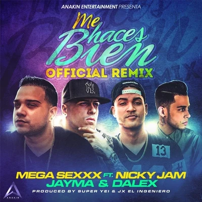 Jayma/Mega Sexxx/Dalex/Nicky Jam Me Haces Bien (Remix)