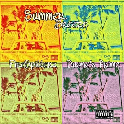 Duane&#x27;s Primo Summer Breeze (feat. FireSpitterz)