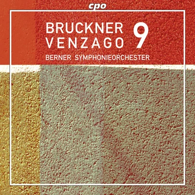 Bern Symphony Orchestra BRUCKNER, A.: Symphony No. 9 (Bern Symphony, Venzago)