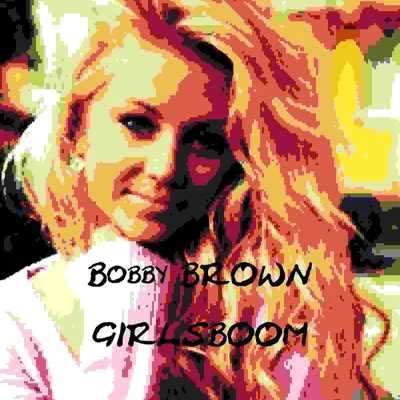 Bobby Brown Girlsboom